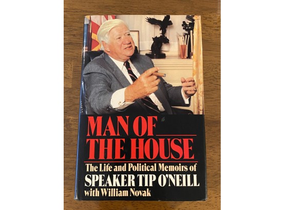 Man Of The House By Speaker Tip O'Neill Signed & Inscribed