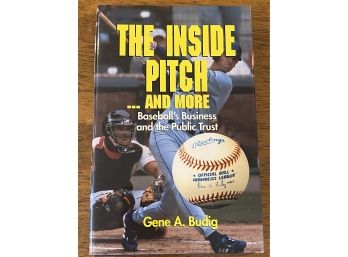 The Last Inside Pitch...and More By Gene A. Budig Signed