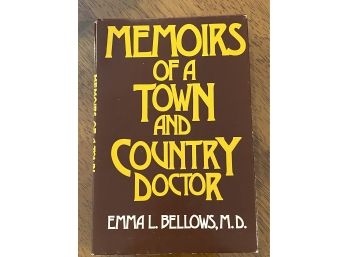 Memoirs Of A Town And Country Doctor By Emma L. Bellows M.D. Signed First Edition