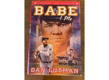 Babe & Me By Dan Gutman Signed & Inscribed