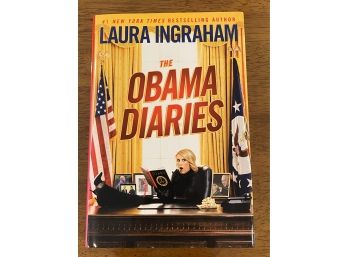The Obama Diaries By Laura Ingraham Signed & Inscribed