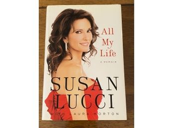 All My Life By Susan Lucci Signed & Inscribed First Edition