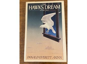 The Hawk's Dream And Other Poems By Donald Everett Axinn Signed First Edition