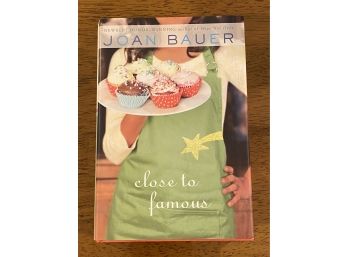 Close To Famous By Joan Bauer Signed