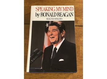 Speaking My Mind By Ronald Reagan First Edition First Printing