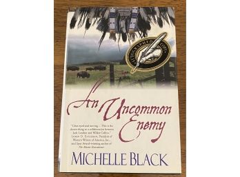 An Uncommon Enemy By Michelle Black Signed First Edition