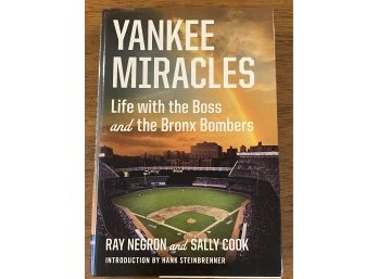 Yankee Miracles By Ray Negron And Sally Cook Signed By Negron First Edition