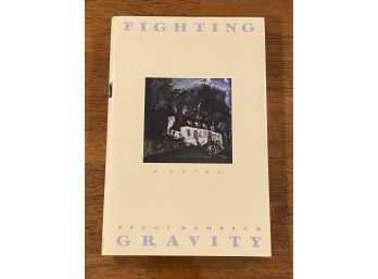 Fighting Gravity By Peggy Rambach Signed & Inscribed First Edition