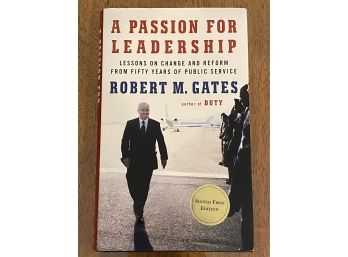 A Passion For Leadership By Robert M. Gates Signed First Edition
