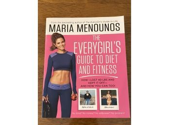 The Everygirl's Guide To Diet And Fitness By Maria Menounos Signed