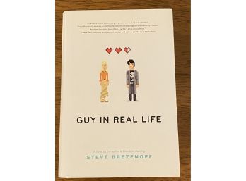 Guy In Real Life By Steve Brezenoff Signed & Inscribed First Edition