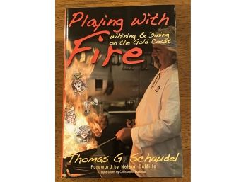 Playing With Fire By Thomas G. Schaudel Signed First Edition