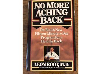 No More Aching Back By Leon Root M.D. Signed & Inscribed First Edition