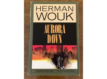 Aurora Dawn By Herman Wouk Signed