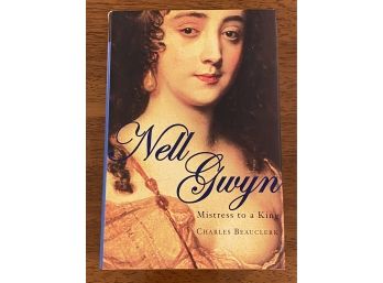 Nell Gwyn Mistress To A King By Charles Beauclerk Signed & Inscribed First Edition