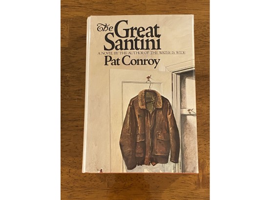 The Great Santini By Pat Conroy SIGNED First Edition First Printing