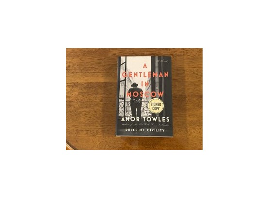 A Gentleman In Moscow By Amor Towles SIGNED Second Printing