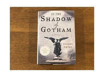 In The Shadow Of Gotham By Stefanie Pintoff SIGNED First Edition