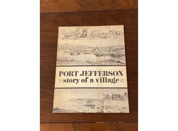 Port Jefferson Story Of A Village Second Printing