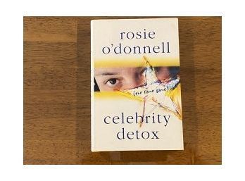 Celebrity Detox By Rosie O'Donnell SIGNED & Inscribed First Edition