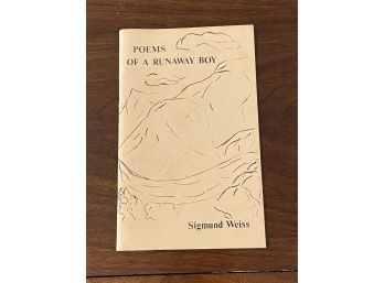 Poems Of A Runaway Boy By Sigmund Weiss SIGNED