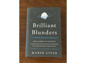 Brilliant Blunders From Darwin To Einstein By Mario Livio SIGNED & Inscribed First Edition