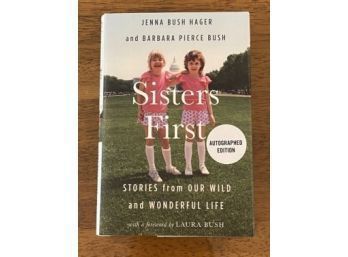 Sisters First By Jenna Bush Hager And Barbara Pierce Bush Signed First Edition