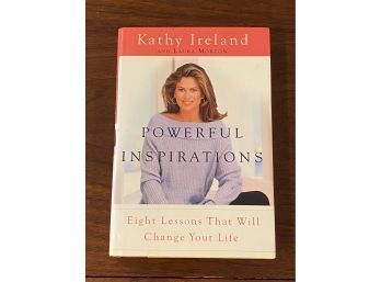 Powerful Inspirations By Kathy Ireland SIGNED With Long Inscription First Edition