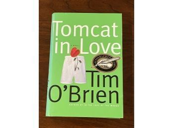 Tomcat In Love By Tim O'Brien SIGNED First Edition
