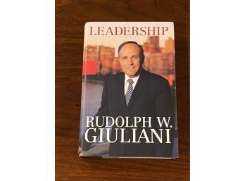Leadership By Rudolph W. Giuliani SIGNED & Inscribed First Edition