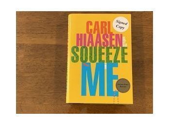 Squeeze Me By Carl Hiaasen Signed First Edition