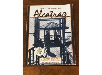 Inside The Walls Of Alcatraz By Frank Heaney SIGNED