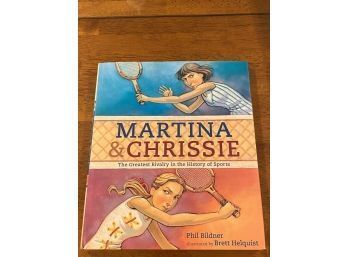 Martina & Chrissie By Phil Bildner SIGNED & Inscribed First Edition Illustrated