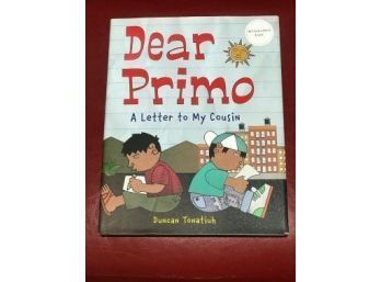 Dear Primo A Letter To My Cousin By Duncan Tonatiuh SIGNED First Edition
