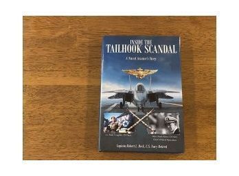 Inside The Tailhook Scandal By Captain Robert L. Beck USN, Ret. SIGNED & Inscribed First Edition