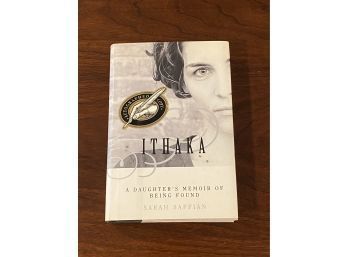 Ithaka By Sarah Saffian SIGNED First Edition