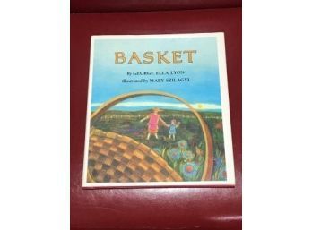 Basket By George Ella Lyon SIGNED & Inscribed First Edition