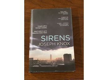 Sirens By Joseph Knox SIGNED UK First Edition