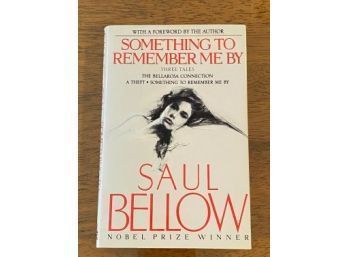 Something To Remember Me By Three Tales By Saul Bellow SIGNED First Edition