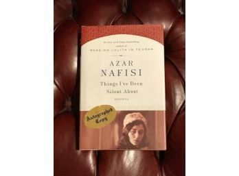 Things I've Been Silent About By Azar Nafisi Signed First Edition First Printing