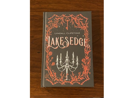 Lakesedge By Lyndall Clipstone SIGNED First Edition