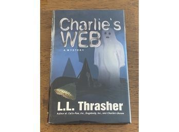 Charlie's Web By L. L. Thrasher SIGNED First Edition