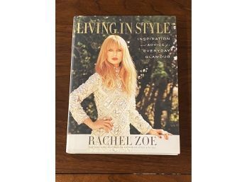 Living In Style By Rachel Zoe SIGNED Second Printing