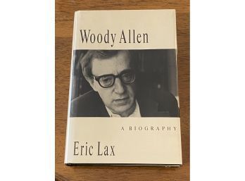 Woody Allen A Biography By Eric Lax First Edition SIGNED By Woody Allen
