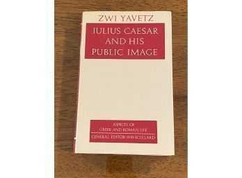 Julius Caesar And His Public Image By Zwi Yavetz SIGNED & Inscribed First Edition