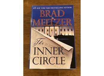 The Inner Circle By Brad Meltzer SIGNED First Edition