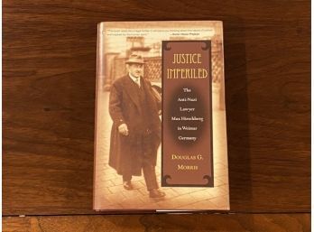 Justice Imperiled By Douglas G. Morris SIGNED & Inscribed First Edition