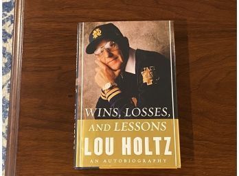 Wins, Losses, And Lessons By Lou Holtz SIGNED First Edition