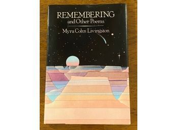 Remembering And Other Poems By Myra Cohn Livingston SIGNED & Inscribed First Edition