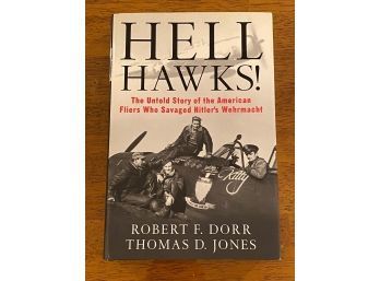 Hell Hawks! By Robert F. Dorr And Thomas D. Jones SIGNED By Dorr First Edition